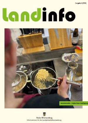 Titelbild Landinfo 4/2024 Titel: Gemeinschafts- / Außer-Haus-Verpflegung Quelle: Sabine Mutschler / LRA Biberach