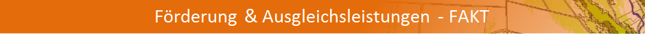Förderung und Ausgleichsleistungen - FAKT